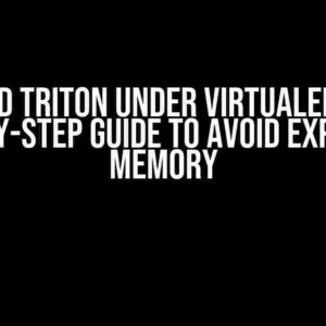 Build Triton Under Virtualenv: A Step-by-Step Guide to Avoid Exploding Memory