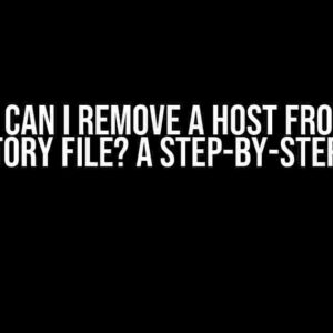 How Can I Remove a Host from an Inventory File? A Step-by-Step Guide